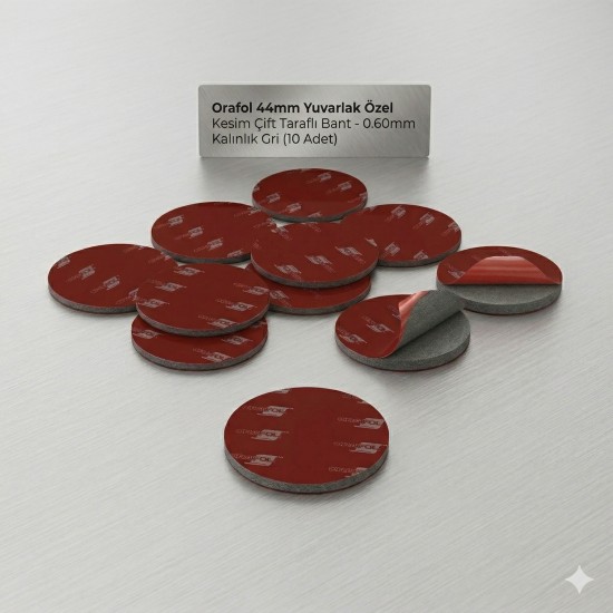 Orafol 44mm Yuvarlak Özel Kesim Çift Taraflı Bant - 0.60mm Kalınlık Gri (10 Adet)
